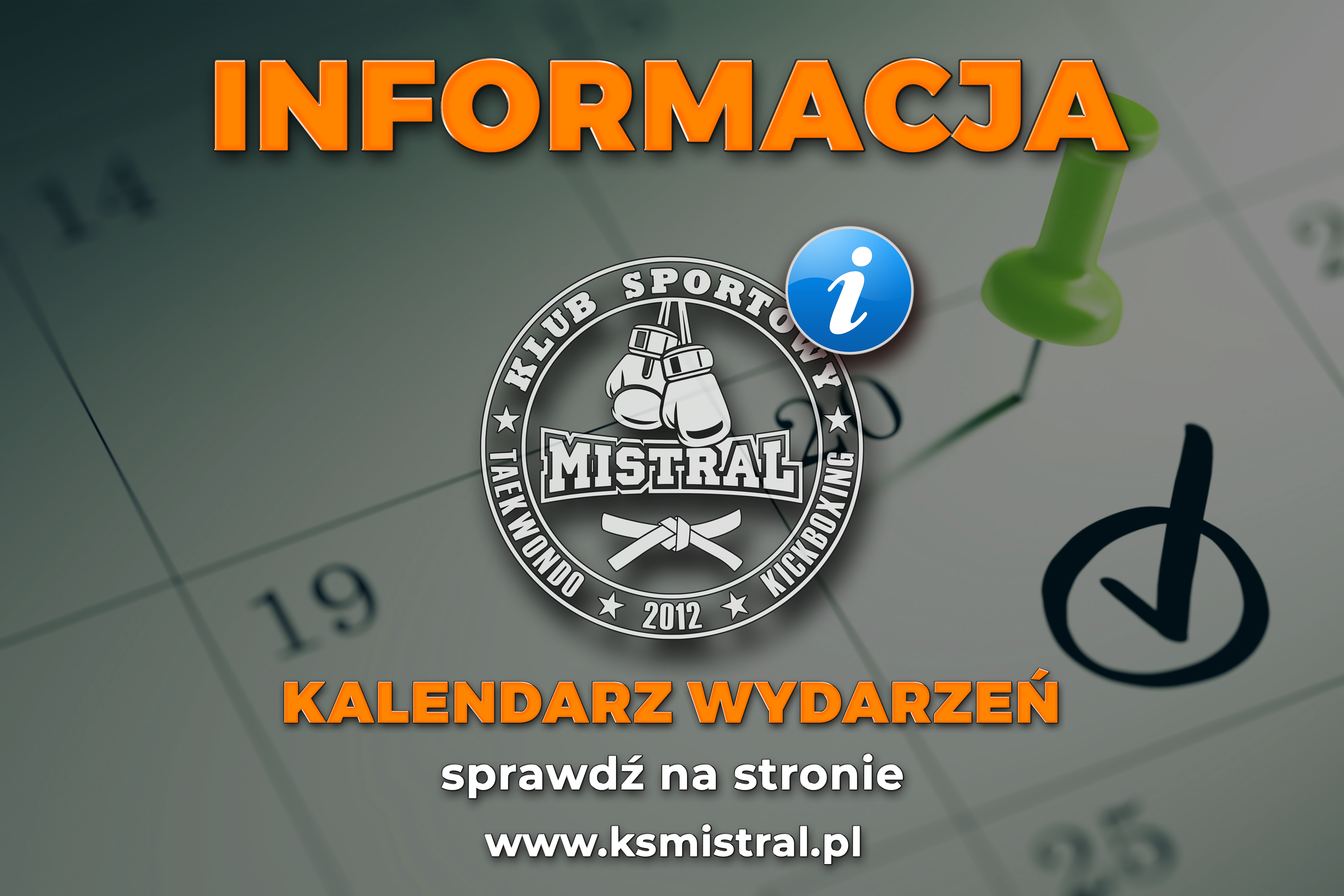 Kalendarz wydarzeń 2024 - Klub Sportowy Mistral Będzin Dąbrowa Górnicza Siemianowice Śląskie Wojkowice Czeladź Sosnowiec Boks Kickboxing Taekwondo Samoobrona K1 Treningi dla dzieci.jpg